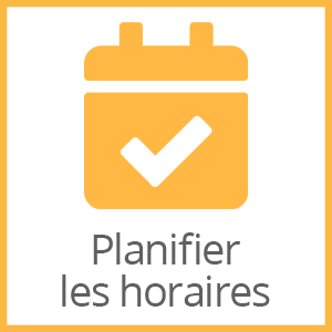 Planifier les horaires