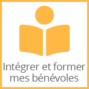 Intégrer et former mes bénévoles