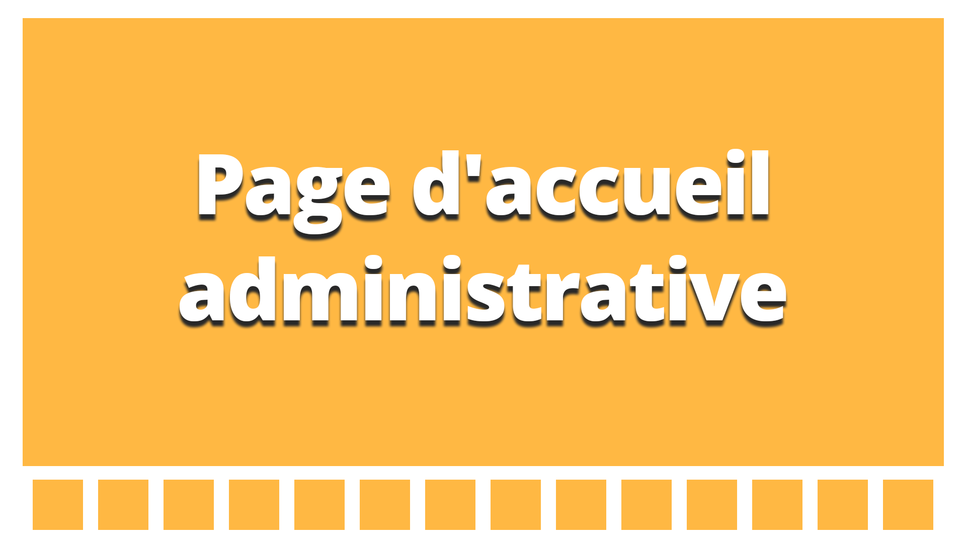 Page d'accueil administrative